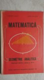 Constantin Udriste, Valeria Tomuleanu - Matematica. Geometrie analitica. Manual, 1984, Clasa 11, Didactica si Pedagogica