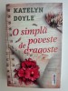 KATELYN DOYLE - O SIMPLA POVESTE DE DRAGOSTE