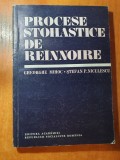 Procese Stohastice de Re&icirc;nnoire, 1982. Carte de Matematică