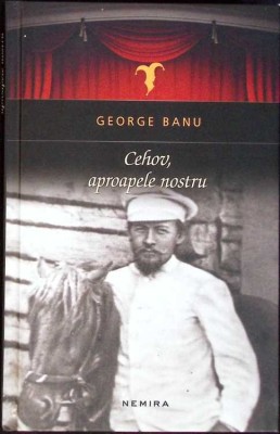 CEHOV APROAPELE NOSTRU-GEORGE BANU-278446 foto