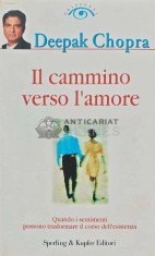 Il cammino verso l&#039;amore - Deepak Chopra (XE32)