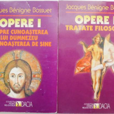 Despre cunoasterea lui Dumnezeu si cunoasterea de sine. Tratate filosofice. Opere (2 volume) – Jacques Benigne Bossuet