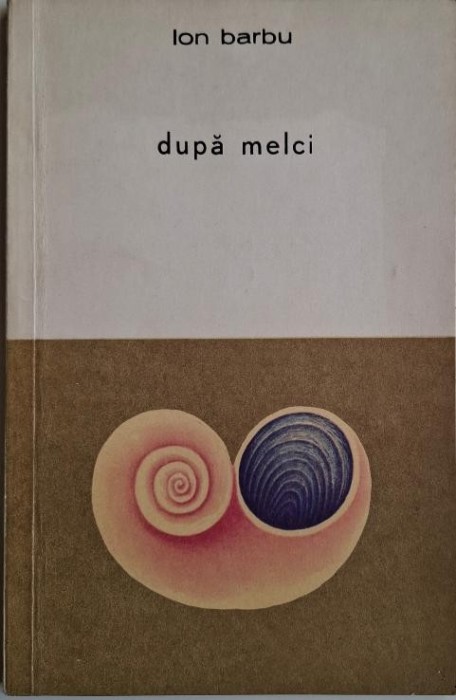 Dupa melci &ndash; Ion Barbu