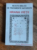 Retete biblice de tratamente naturiste, Hrana Vietii - Dr. Mihai Petrovici, / R5P3F