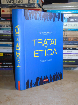 PETER SINGER - TRATAT DE ETICA , 2006 # foto