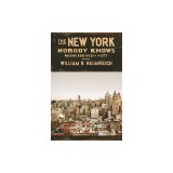 The New York Nobody Knows: Walking 6,000 Miles in the City