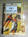 Henry Corbin - Omul si ingerul sau - Initiere si cavalerie spirituala (Editura Univers Enciclopedic, 2002)