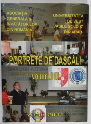 PORTRETE DE DASCALI , VOLUMUL III , 2011 foto