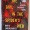 THE GIRL IN THE SPIDER &#039;S WEB by DAVID LAGERCRANTZ , A LISBETH SALANDER NOVEL , CONTINUING STIEG LARSSON &#039;S MILLENNIUM SERIES , 2015