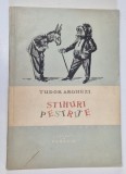 STIHURI PESTRITE de TUDOR ARGHEZI, ILUSTRATII de PERAHIM , 1957 ,