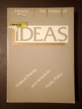 Lawrence J. R. Herson - The Politics of Ideas: Political Theory and American Public Policy