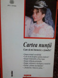 Danion Vasile - Cartea nuntii. Cum sa-mi intemeiez o familie? (2003)