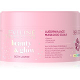 Eveline Cosmetics Beauty &amp; Glow Body Lover! unt de corp pentru fermitate 200 ml