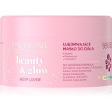 Eveline Cosmetics Beauty &amp; Glow Body Lover! unt de corp pentru fermitate 200 ml