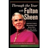 Through the Year with Fulton Sheen: Inspirational Readings for Each Day of the Year