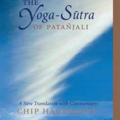 The Yoga-Sutra of Patanjali: A New Translation with Commentary