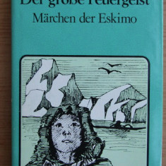 Marchen der Eskimo - Der grosse Feuergeist