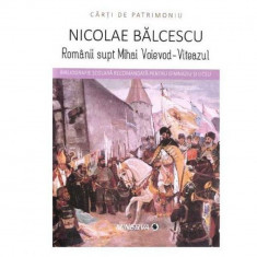 Romanii supt Mihai Voievod Viteazul ? Nicolae Balcescu foto