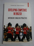 DEVELOPING COMPETENCE IN ENGLISH Intensve English Practice - Cornelia Coser &amp; Rodica Vulcanescu