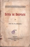 C8492N Setea de Dreptate de Ion Th Florescu, 1928, Tipografia La Roumanie nouvelle, București