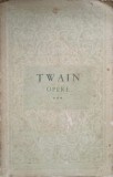 Opere Vol. 3: Nuvele, Schițe, Pamflete - Mark Twain (1964, Ed. de Stat) Rom&acirc;nă, 728 Pagini