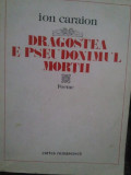 Ion Caraion - Dragostea e pseudonimul mortii. Poeme (1980)