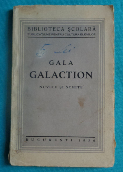 Gala Galaction &ndash; Nuvele si schite ( prima editie 1936 )