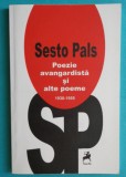 Sesto Pals &ndash; Poezie avangardista si alte poeme 1930 &ndash; 1955