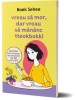 Vreau să mor, dar vreau să măn&acirc;nc tteokbokki - Baek Sehee - Roman