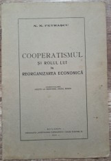 Cooperatismul si rolul lui in reorganizarea economica - N. N. Petrascu// 1933