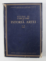 STUDII SI CERCETARI DE ISTORIA ARTEI , ANUL III 1-2 , IANUARIE-IUNIE , 1956 *COTOR REFACUT CU SCOCI foto