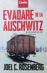 Evadare de la Auschwitz - 2014 - Joel C. Rosenberg ($O93) foto