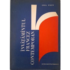 Invatamanul francez contemporan &ndash; Emil Paun