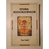 Paul Sedir - Istoria rozacrucienilor