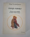 Paul Evdokimov Taina iubirii Sfintenia unirii conjugale