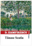 Tănase Scatiu - Paperback brosat - Duiliu Zamfirescu - Hoffman