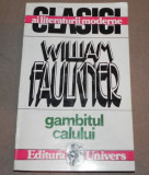 GAMBITUL CALULUI- WILLIAM FAULKNER