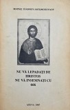 Carte "Nu va lepadati de Histos. Nu va insemnati cu 666", anticariat stare buna/foarte buna