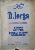 STUDII ASUPRA EVULUI MEDIU ROMANESC-NICOLAE IORGA