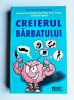 Creierul barbatului, Louann Brizendine, Ed. Meteor Press, 2014