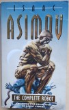 The Complete Robot. The definitive collection of robot stories - Isaac Asimov (1983)