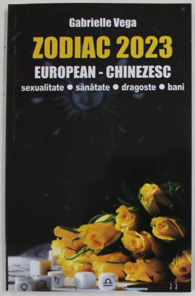 ZODIAC 2023 , ZODIAC EUROPEAN / CHINEZESC de GABRIELLE VEGA , 2022