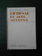 CONSTANTIN PRUT - DICTIONAR DE ARTA MODERNA (1982, editie cartonata)