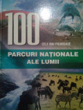 Cozmin Gusa - 100 cele mai frumoase parcuri nationale ale lumii (editia 2008)