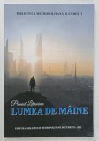 LUMEA DE MAINE , VOLUMUL II , LUCRARI INSCRISE IN CONCURSUL DE CREATIE LITERARA , 2021