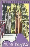 Sa vie Bazarca - Ionel Teodoreanu, Editura Dacia 1971, Carte Romana Clasica Editie Veche