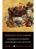 Cumpara ieftin Autodifesa di un politico / Autoapararea unui om politic/Francesco Guicciardini