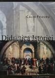Didactica istoriei - 2004 - Calin Felezeu (AR233)