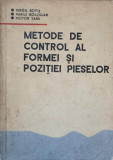 METODE DE CONTROL AL FORMEI SI POZITIEI PIESELOR-VIRGIL BOTIS, VASILE BOLOGAN, VICTOR TANU