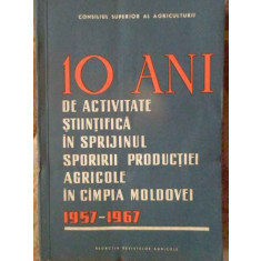 10 Ani De Activitate Stiintifica In Sprijinul Sporirii Produc - Colectiv ,305080